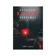 Hayallere Kelepçe Vurulmaz - Umut Yavuz
