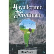 Hayallerime Tercüman - Hatice Kübra Akgül