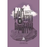 Hayalperestler ve Günahkarlar - Matthias Göritz