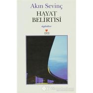 HAYAT BELIRTISI - AKIN SEVİNÇ