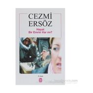 HAYAT BIR EMRIN VAR MI? - CEZMI ERSÖZ