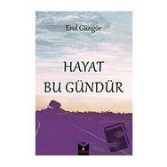 Hayat Bu Gündür - Erol Güngör