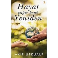 Hayat Çağır Beni Yeniden - Cinius Yayınları