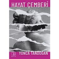 Hayat Çemberi - Yonca Tandoğan