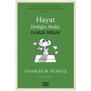 Hayat Dediğin Nedir , Charlie Brown? - Charles M. Schulz