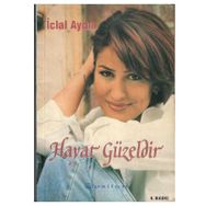 HAYAT GÜZELDİR - İCLAL AYDIN