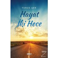 Hayat İki Hece - Yunus Şen