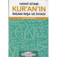 Hayat Kitabı Kur'an'ın İnsanı İnşa Ve İhyası - Ali Akpınar