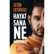Hayat Sana Ne Anlatıyor - Çetin Çetintaş