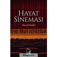 Hayat Sineması - Maruf Özülkü