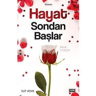 Hayat Sondan Başlar - Elif Veske