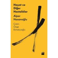 Hayat ve Diğer Hastalıklar - Alper Hasanoğlu