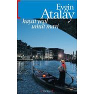 Hayat Yeşil Umut Mavi - Evgin Atalay