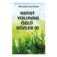Hayat Yolunda Özlü Sözler - Mümin Özcan