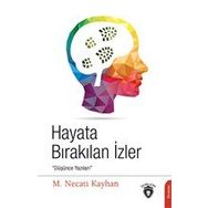 Hayata Bırakılan İzler Necati Kayhan Dorlion Yayınevi