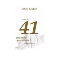 Hayata Dair 41 Ders - Erhan Bayladı