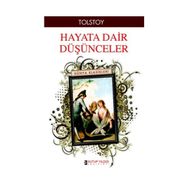 Hayata Dair Düşünceler - lev nikolayevich tolstoy