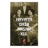 Hayata Dair - Hasan Kul