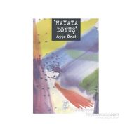 HAYATA DÖNÜŞ - AYŞE ÖNAL