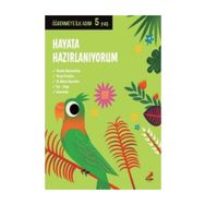 Hayata Hazırlanıyorum - 5 Yaş Öğrenmeye İlk Adım - Kolektif