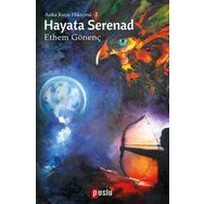 Hayata Serenad - Ethem Gönenç