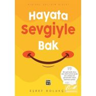 Hayata Sevgiyle Bak - Eşref Bolukçu