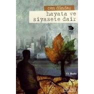 HAYATA VE SIYASETE DAIR - CAN DÜNDAR