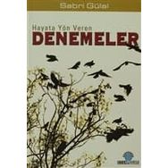 HAYATA YÖN VEREN DENEMELER - SABRI GÜLAL