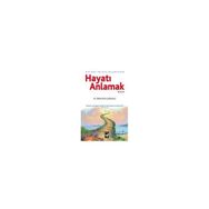 Hayatı Anlamak Bir Eğitimcinin Kaleminden - H. İbrahim Çoraklı