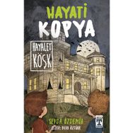 Hayati Kopya Hayalet Köşk - İlk Genç Timaş