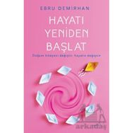 Hayatı Yeniden Başlat - Ebru Demirhan
