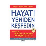 Hayatı Yeniden Keşfedin Psikonet Yayıncılık - Jeffrey E. Young;Janet Klosko