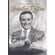 Hayatım Eğitim - Enver Yücel