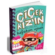Hayatım Oyun - Çiçek Kızın Maceraları - Aykut Doğan