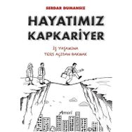 Hayatımız Kapkariyer Serdar Dumansız