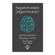 Hayatımızdaki Algoritmalar - Brian Christian Tom Griffiths