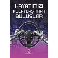 Hayatımızı Kolaylaştıran Buluşlar - Chris Woodford