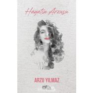 Hayatın Arzusu - Arzu Yılmaz