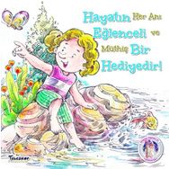 Hayatın Eğlenceli Bir Hediyedir - Kendine Yardımcı Ol - Kolektif - Teleskop Popüler Bilim Yayınları