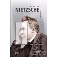 Hayatın Filozofu Nietzsche - Nizameddin Duran