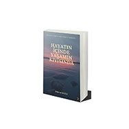 Hayatın İçinde Yaşamın Kıyısında - Himmet Dağlı - Cinius Yayınları