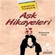 Hayatın İçinden Aşk Hikayeleri - Süheyla Kırlı