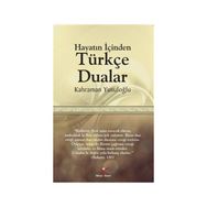 Hayatın İçinden Türkçe Dualar - Kahraman Yusufoğlu
