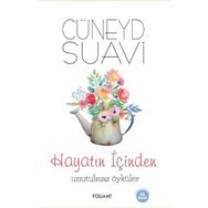 Hayatın İçinden Unutulmaz Öyküler - Cüneyd Suavi