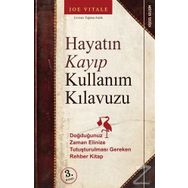 Hayatın Kayıp Kullanım Kılavuzu - Joe Vitale
