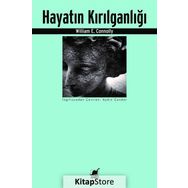 Hayatın Kırılganlığı - William E. Connolly