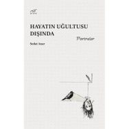 Hayatın Uğultusu Dışında Sedat Anar