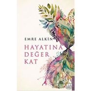 Hayatına Değer Kat - Emre Alkin