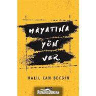 Hayatına Yön Ver - Halil Can Beygin