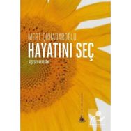 HAYATINI SEÇ - MERT ÇUHADAROĞLU